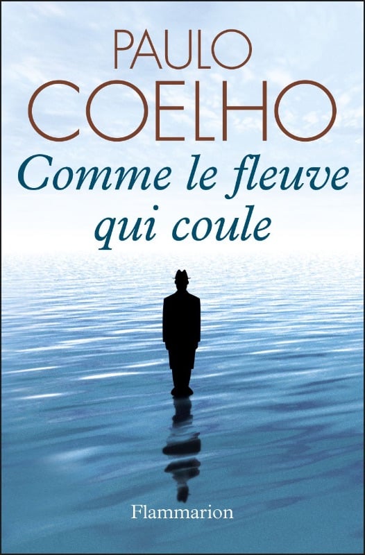 Comme le fleuve qui coule - Paulo Coelho