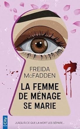La femme de ménage se marie - Freida Mcfadden