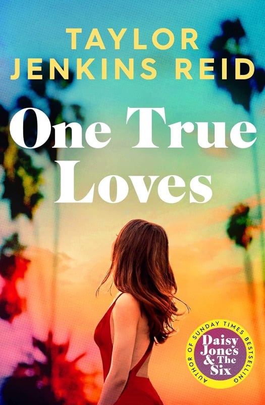 One True Loves - Taylors Jenkins