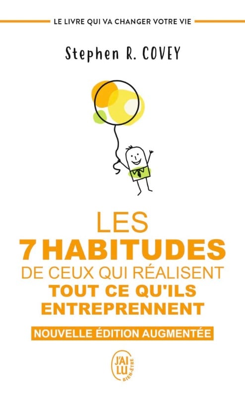 Les 7 habitudes de ceux qui réussissent tout ce qu'ils entreprennent