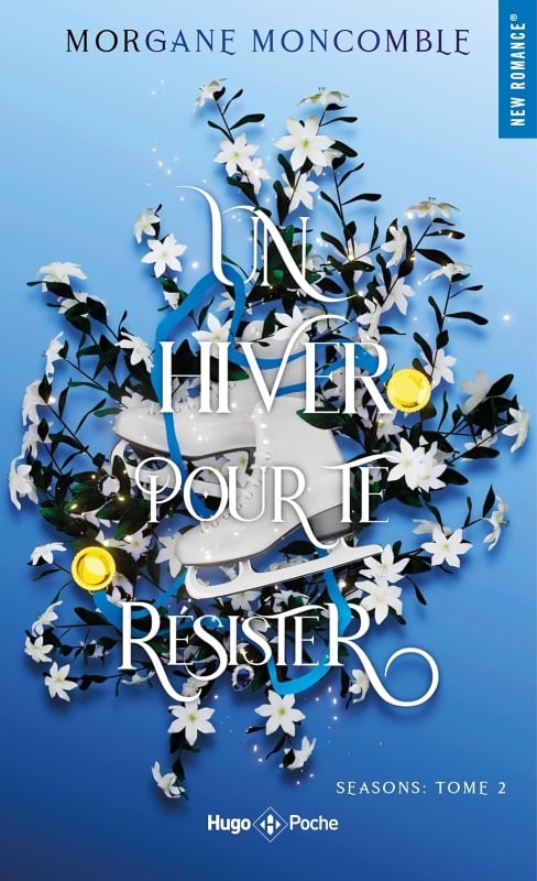 Un hiver pour te résister - Morgane Moncomble