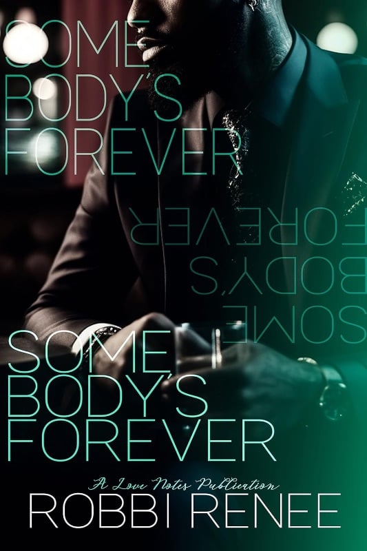 Somebody's forever - Robbi Renee (book two)