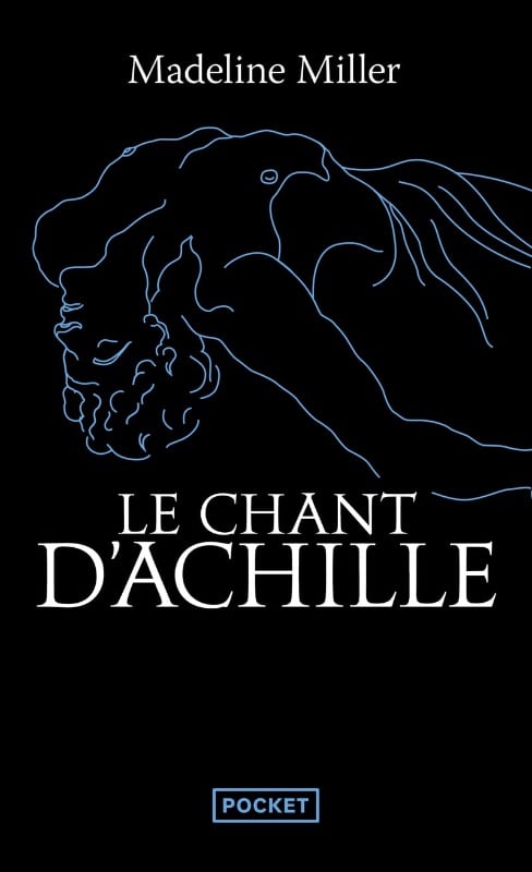 Le chant d'Achille - Madelline Miller