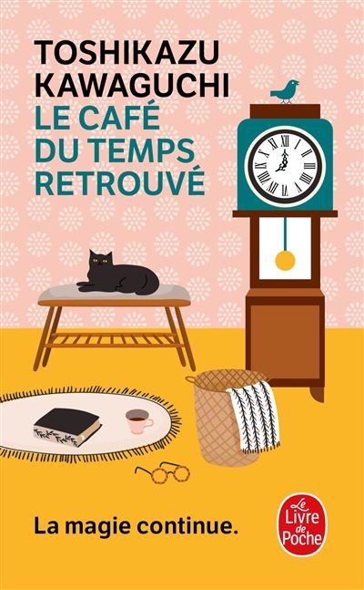 Le café du temps retrouvé - Toshikazu Kawaguchi