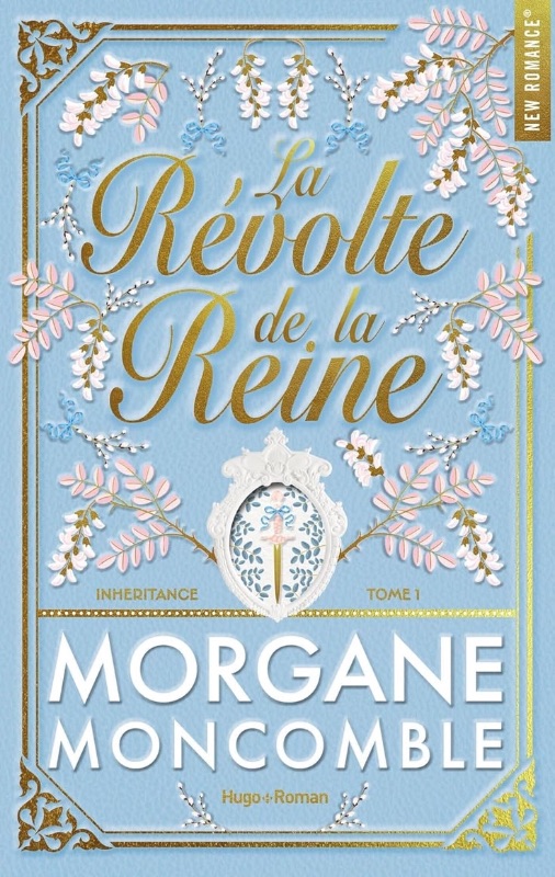 La Révolte de la Reine - Morgane Moncomble