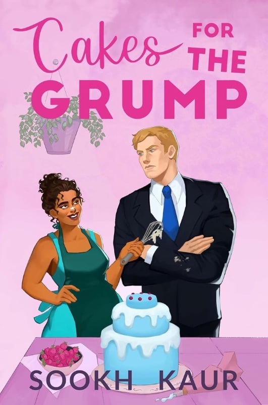Cakes for the grump - Sook Kaur