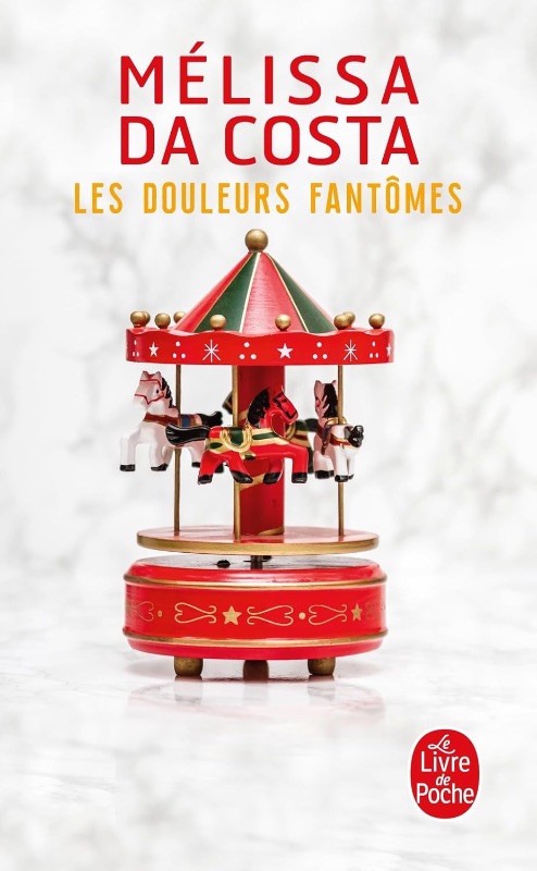 Les Douleurs fantômes - Mélissa Da Costa