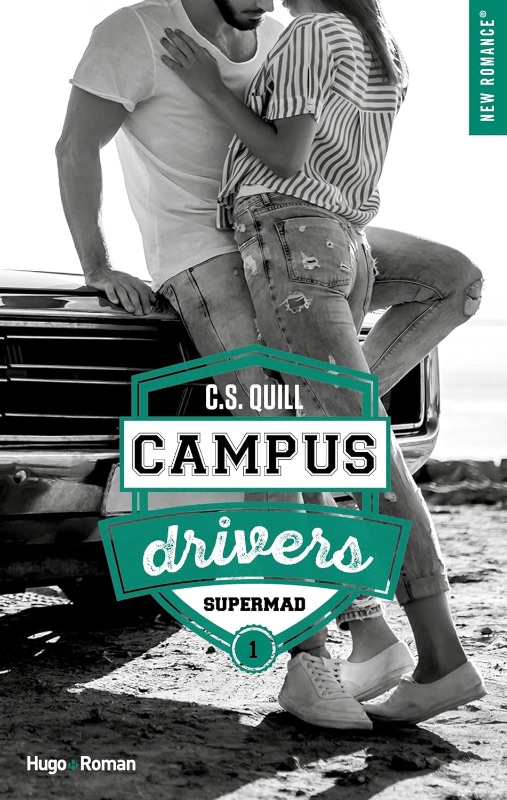 Campus Drivers Tome 1 - C.S Quill