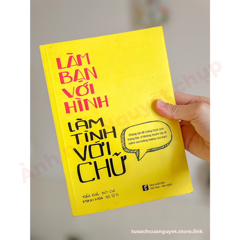 Làm bạn với hình - Làm tình với chữ