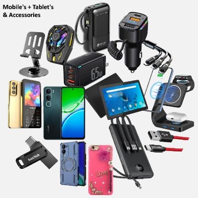 Mobile's + Tablet's & Accessories