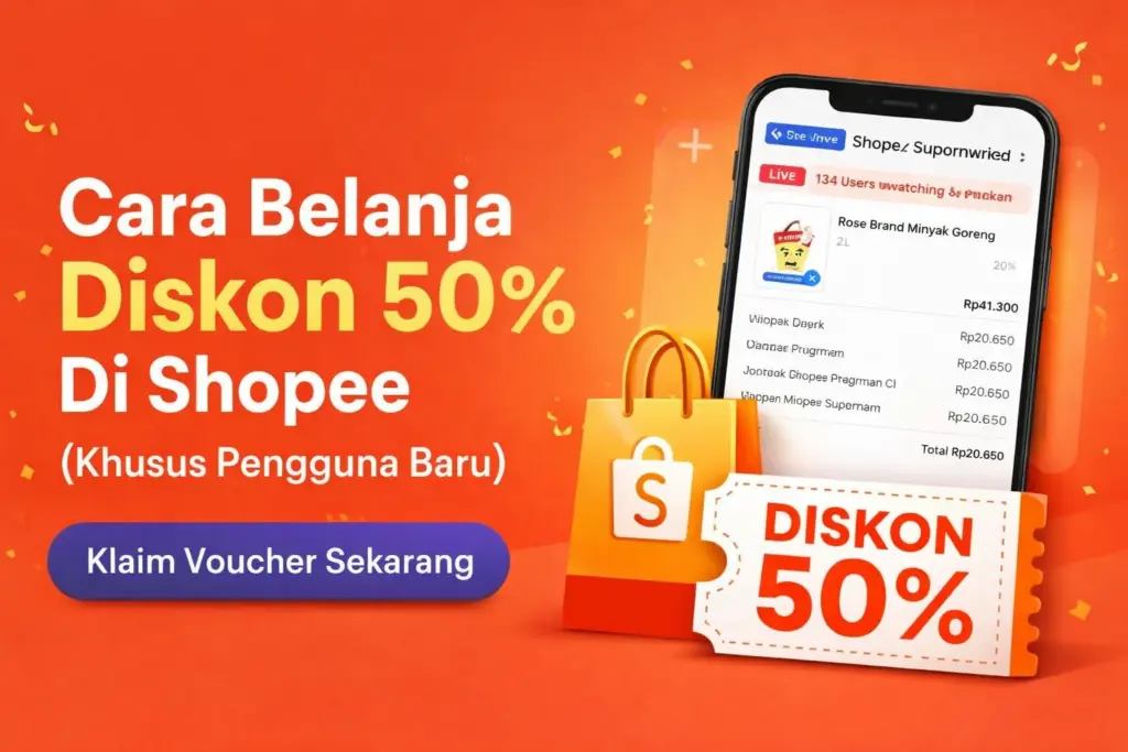 diskon-50-Shopee-pengguna-baru-1024x683.webp